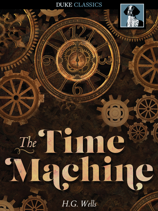 Title details for The Time Machine by H. G. Wells - Available